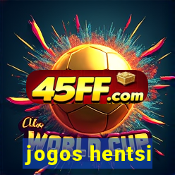 jogos hentsi